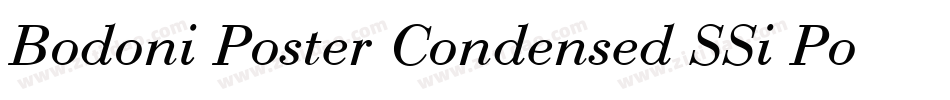 Bodoni Poster Condensed SSi Poster Condensed字体转换